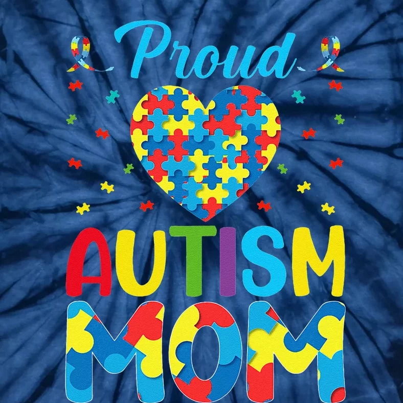 Proud Autism Mom Autism Awareness Autism Warriors ASD Mama Tie-Dye T-Shirt