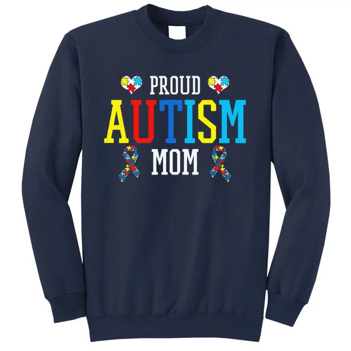 Proud Autism Mom Autistic Pride AS Awareness Month Gift Sweatshirt