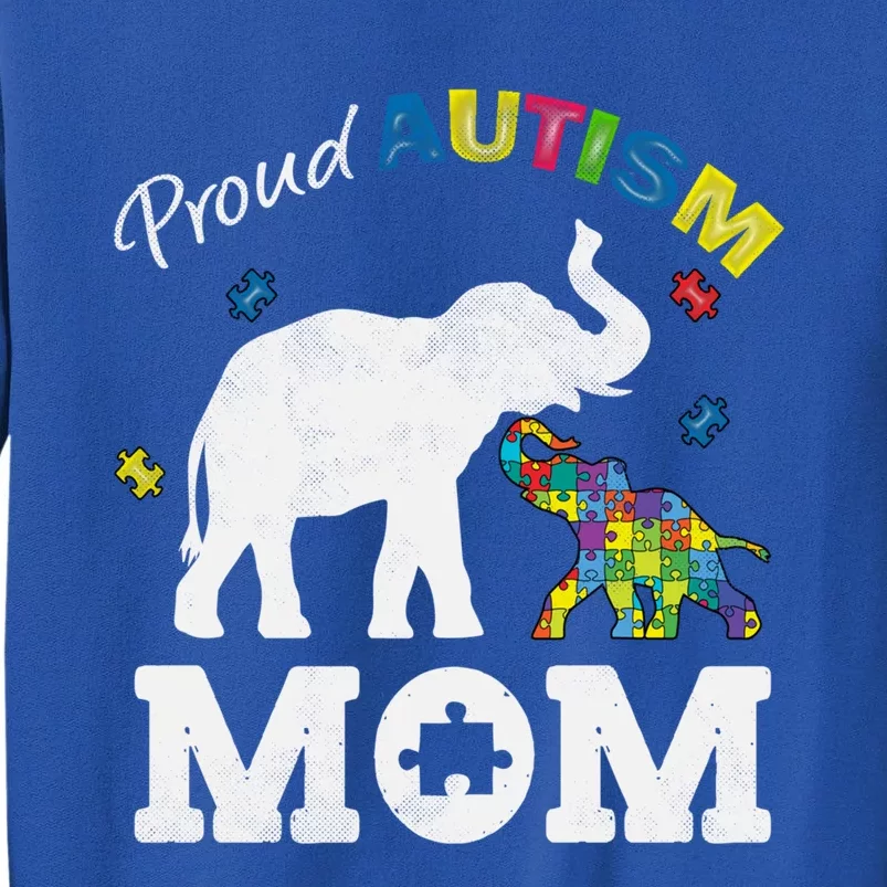 Proud Autism Mom MotherS Day Autism Elephant Mom Cool Gift Sweatshirt