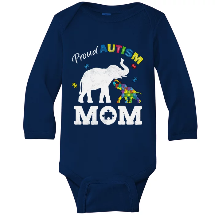 Proud Autism Mom MotherS Day Autism Elephant Mom Cool Gift Baby Long Sleeve Bodysuit