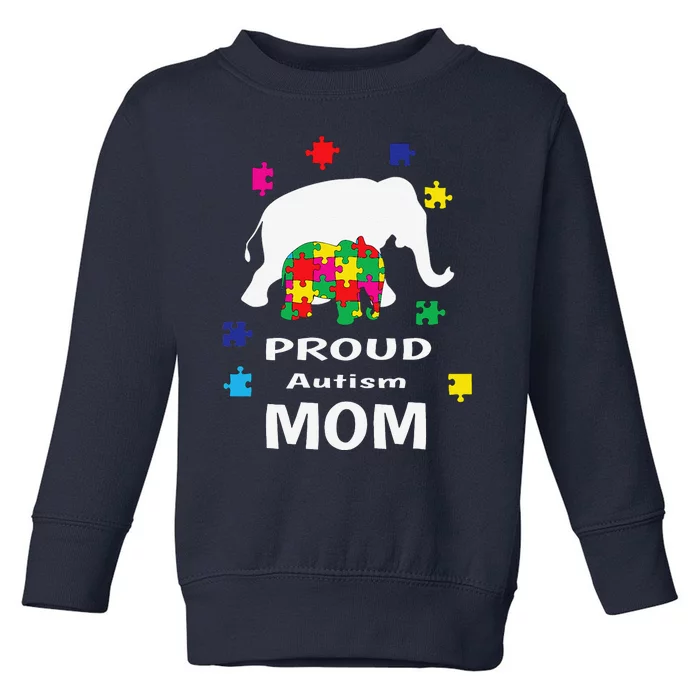 Proud Autism Mom Elephant Autism Awareness Toddler Sweatshirt