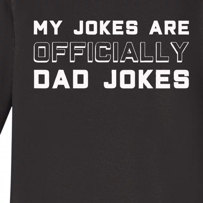 Pregnancy Announcement My Jokes Are Officially Dad Jokes Baby Long Sleeve Bodysuit