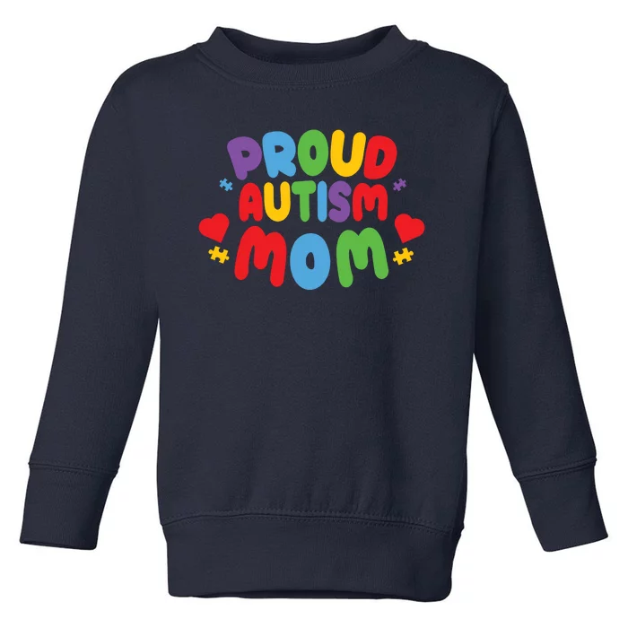 Proud Autism Mom Colorful Awareness Toddler Sweatshirt