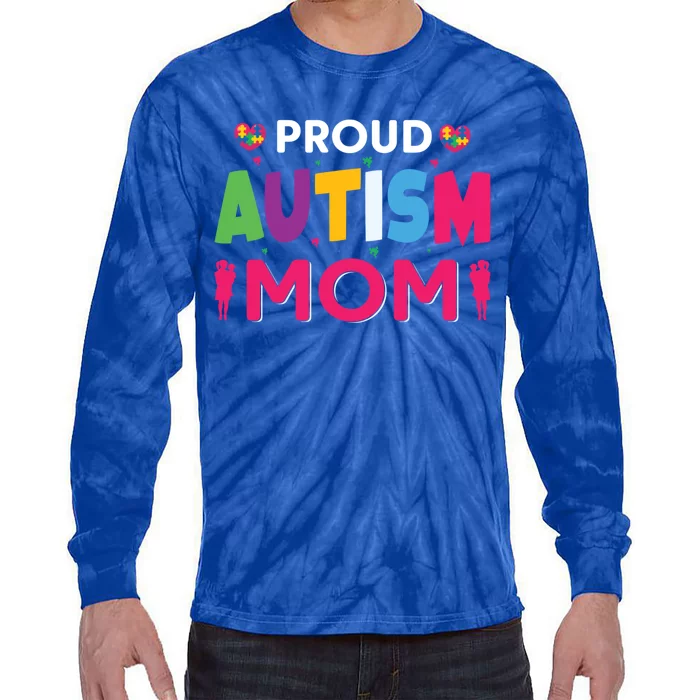 Proud Autism Mom Gift Tie-Dye Long Sleeve Shirt