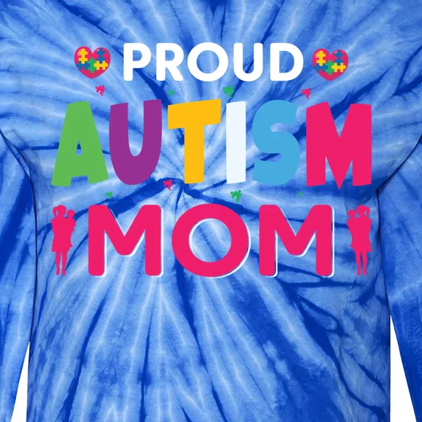 Proud Autism Mom Gift Tie-Dye Long Sleeve Shirt