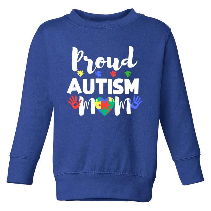 Proud Autism Mom Awareness Love Great Gift Puzzle Gift Toddler Sweatshirt