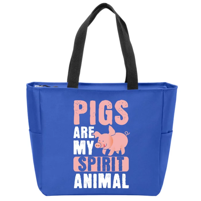 Pigs Are My Spirit Animal Pig Farmer Funny Pig Lover Gift Zip Tote Bag