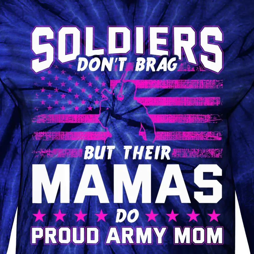 Proud Army Mom Mothers Day Tie-Dye Long Sleeve Shirt