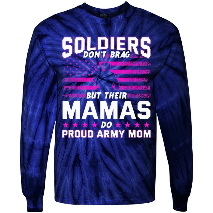 Proud Army Mom Mothers Day Tie-Dye Long Sleeve Shirt