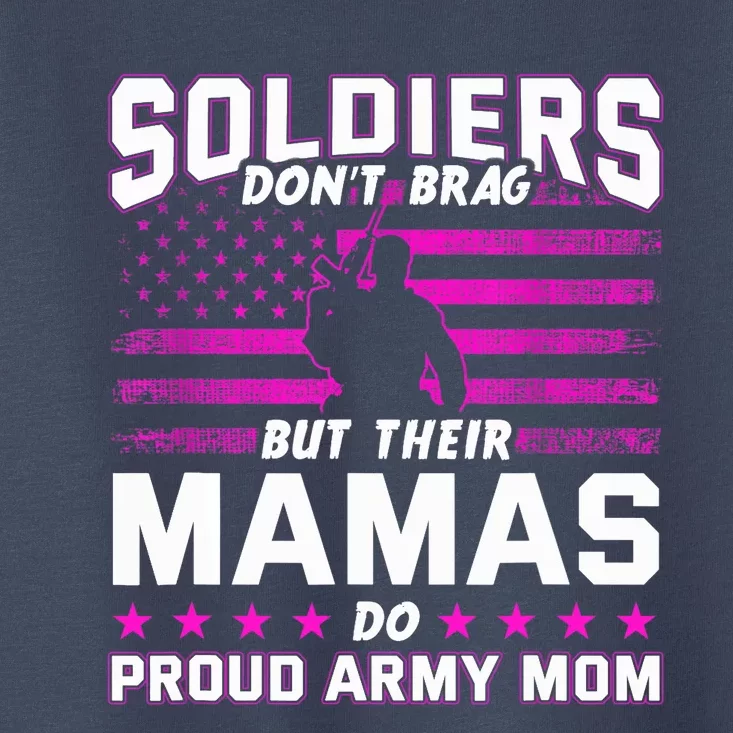 Proud Army Mom Mothers Day Toddler T-Shirt