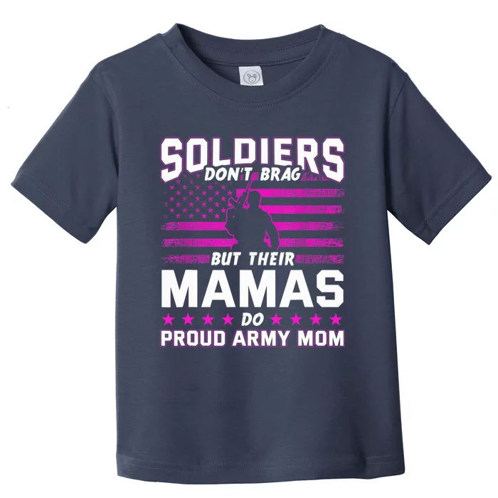 Proud Army Mom Mothers Day Toddler T-Shirt