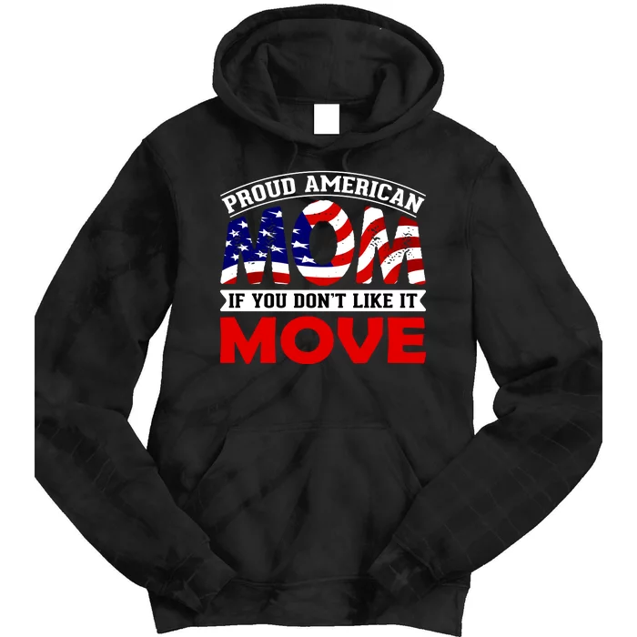 Proud American Mom Tie Dye Hoodie