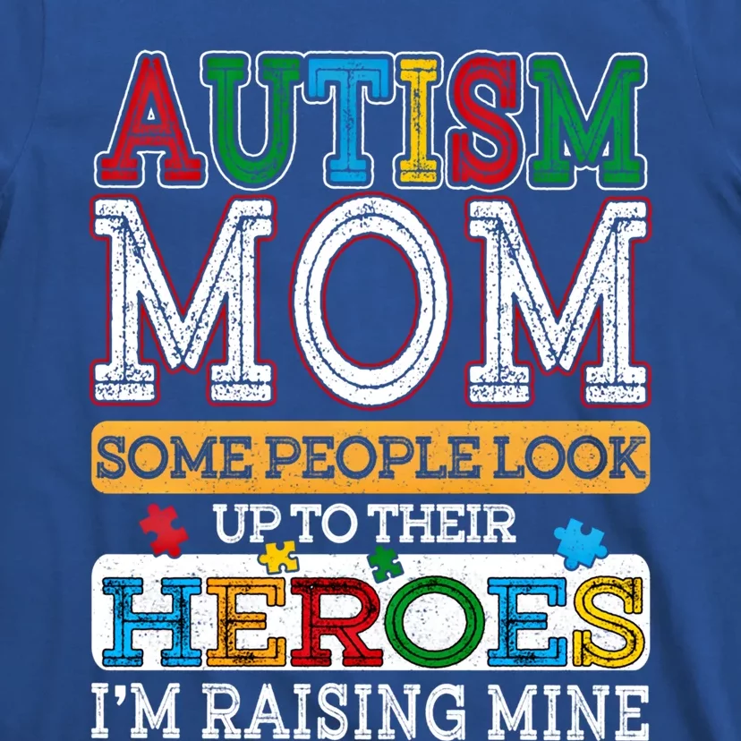 Proud Autism Mom Raising Hero Sped Mom Autism Awareness Cute Gift T-Shirt