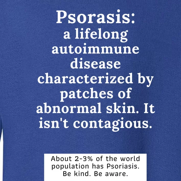 Psoriasis Awareness Month Funny Gift Toddler Sweatshirt