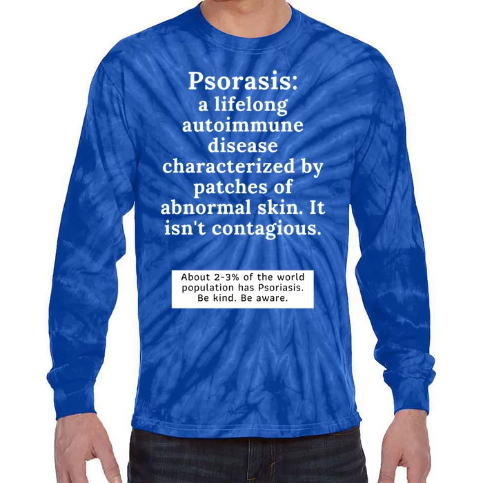 Psoriasis Awareness Month Funny Gift Tie-Dye Long Sleeve Shirt