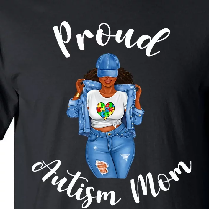 Proud Autism Mom African American Black Mom Woman Strong Tall T-Shirt