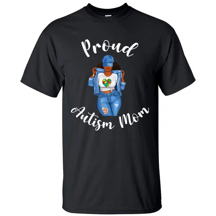 Proud Autism Mom African American Black Mom Woman Strong Tall T-Shirt