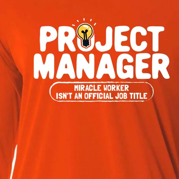 Project Ager Miracle Worker Isn't An Job Title Gift Cooling Performance Long Sleeve Crew