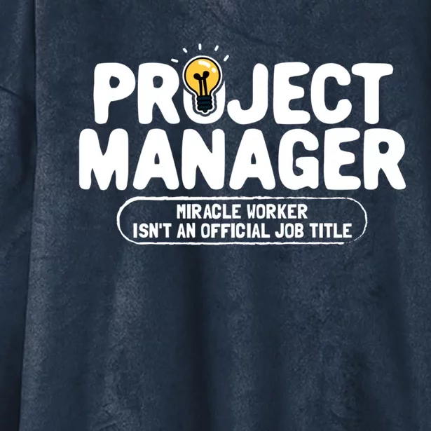 Project Ager Miracle Worker Isn't An Job Title Gift Hooded Wearable Blanket