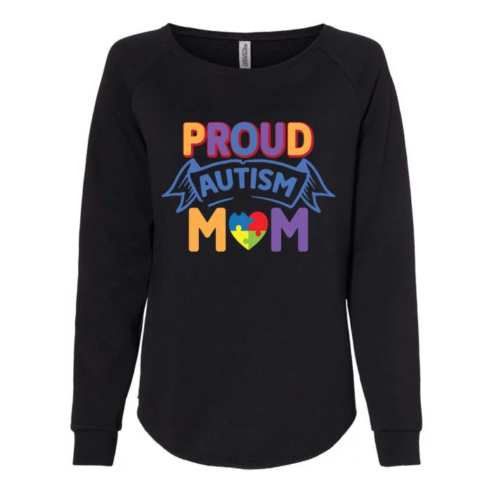 Proud Autism Mom Awareness Gift Womens California Wash Sweatshirt