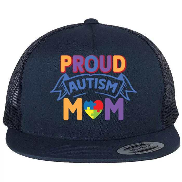 Proud Autism Mom Awareness Gift Flat Bill Trucker Hat