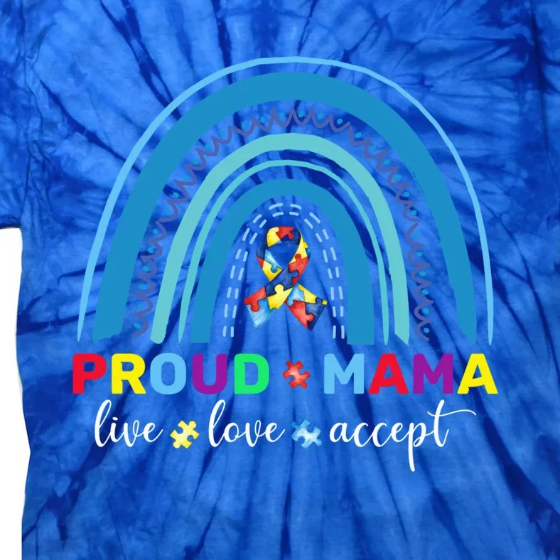 Proud Autism Mom Blue Rainbow Proud Mama Autism Awareness Gift Tie-Dye T-Shirt