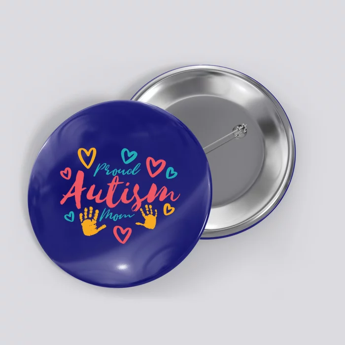 Proud Autism Mom Gift Button