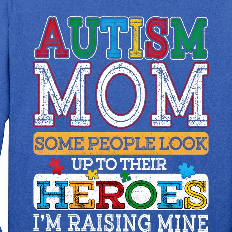 Proud Autism Mom Raising Hero Sped Mom Autism Awareness Gift Tall Long Sleeve T-Shirt