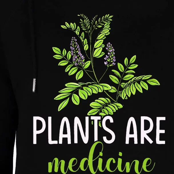 Plants Are Medicine Herbal Herbalist Womens Funnel Neck Pullover Hood