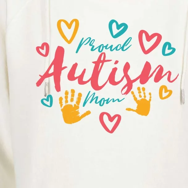 Proud Autism Mom Handprints Womens Funnel Neck Pullover Hood