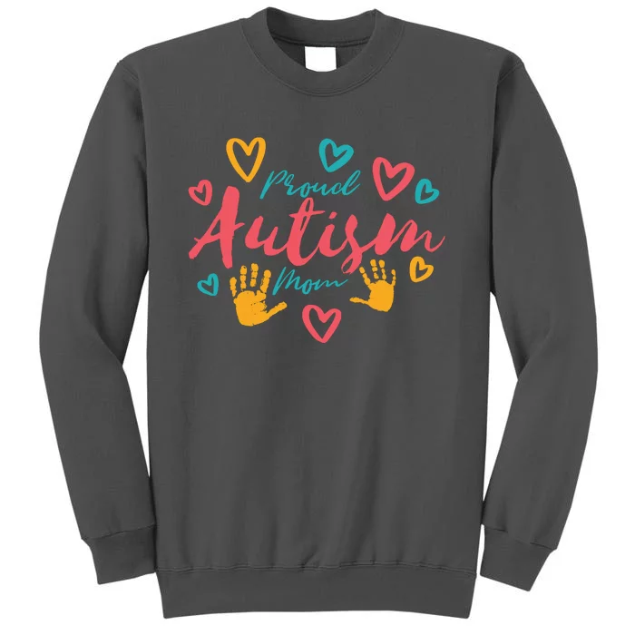 Proud Autism Mom Handprints Tall Sweatshirt