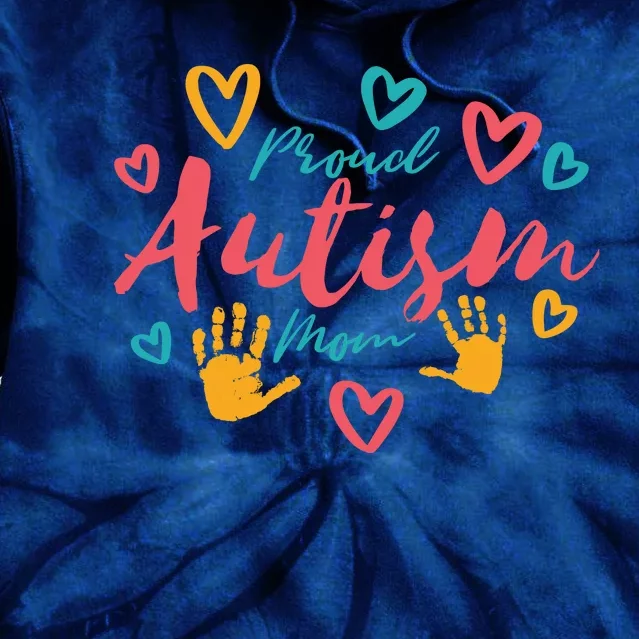 Proud Autism Mom Handprints Tie Dye Hoodie