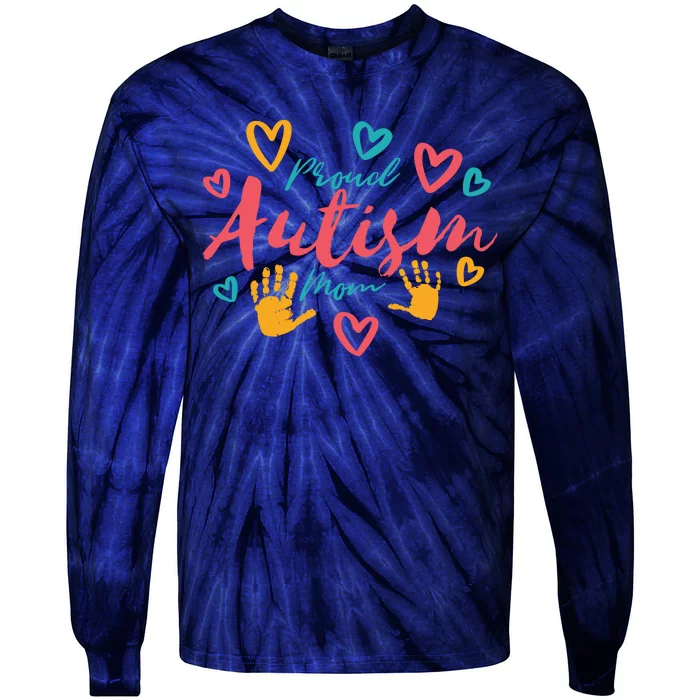 Proud Autism Mom Handprints Tie-Dye Long Sleeve Shirt