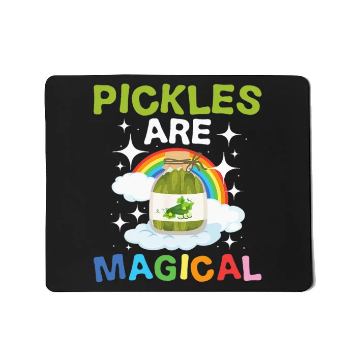 Pickles Are Magical Pickle Vegetarian Vegetable Farming Mousepad