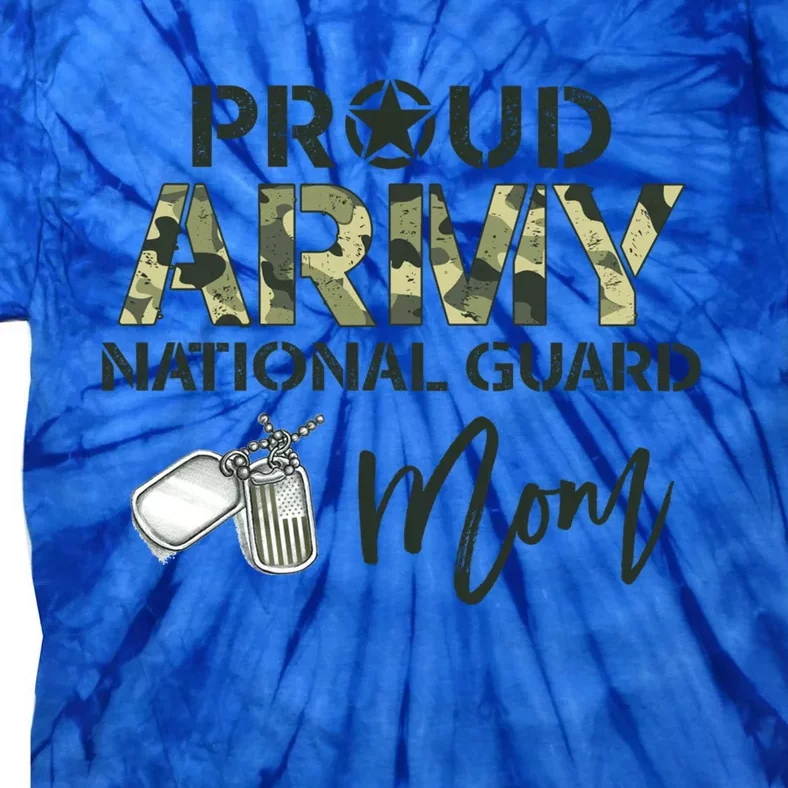 Proud Army National Guard Mom Usa Military Family Veteran Gift Tie-Dye T-Shirt