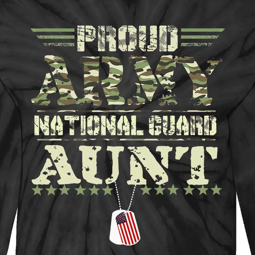 Proud Army National Guard Aunt USA Military Veteran Tie-Dye Long Sleeve Shirt