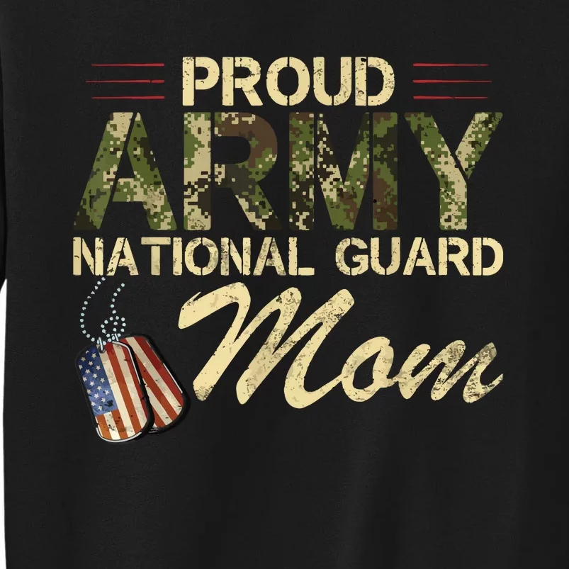 Proud Army National Guard Mom Mothers Day Tall Sweatshirt