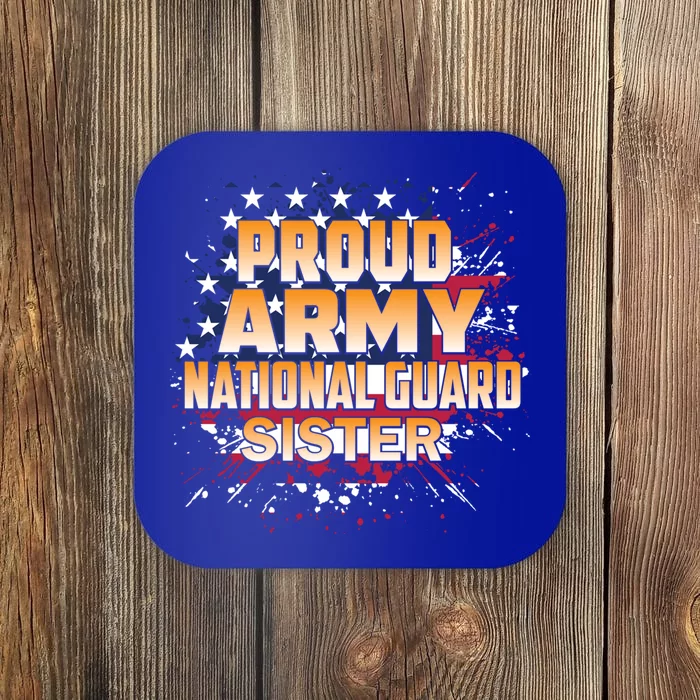 Proud Army National Guard Sister Gift U S Military Gift Coaster