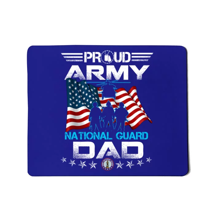 Proud Army National Guard Dad Veterans Day Gift Fathers Cool Gift Mousepad