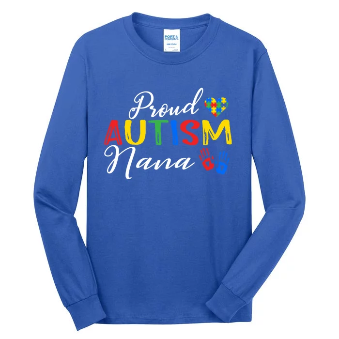 Proud Autism Nana Autism Awareness Month Autistic Support Gift Tall Long Sleeve T-Shirt