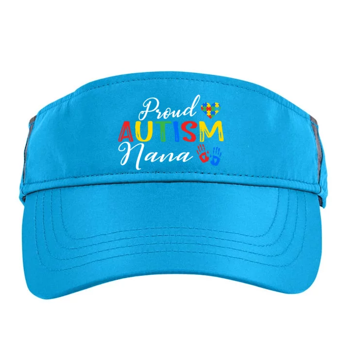 Proud Autism Nana Autism Awareness Month Autistic Support Gift Adult Drive Performance Visor