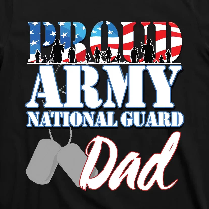 Proud Army National Guard Dad Fathers Day T-Shirt