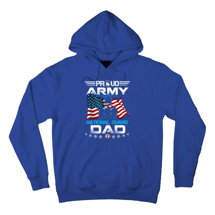 Proud Army National Guard Dad Veterans Day Gift Fathers Great Gift Tall Hoodie