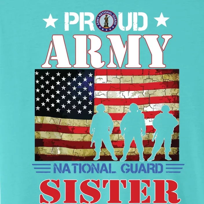 Proud Army National Guard Sister Us Flag Gift Patriotic Day ChromaSoft Performance T-Shirt