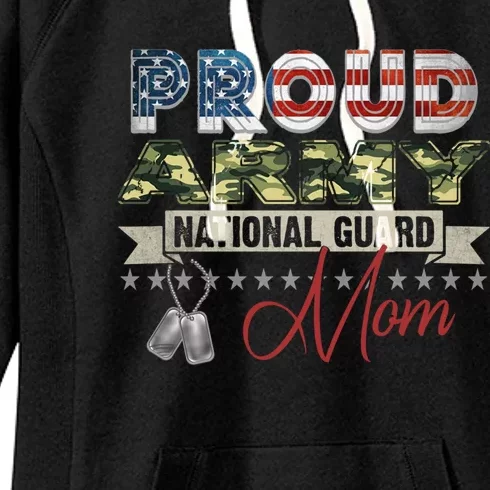 Proud Army National Guard Mom Mothers Day Gift Women's Fleece Hoodie