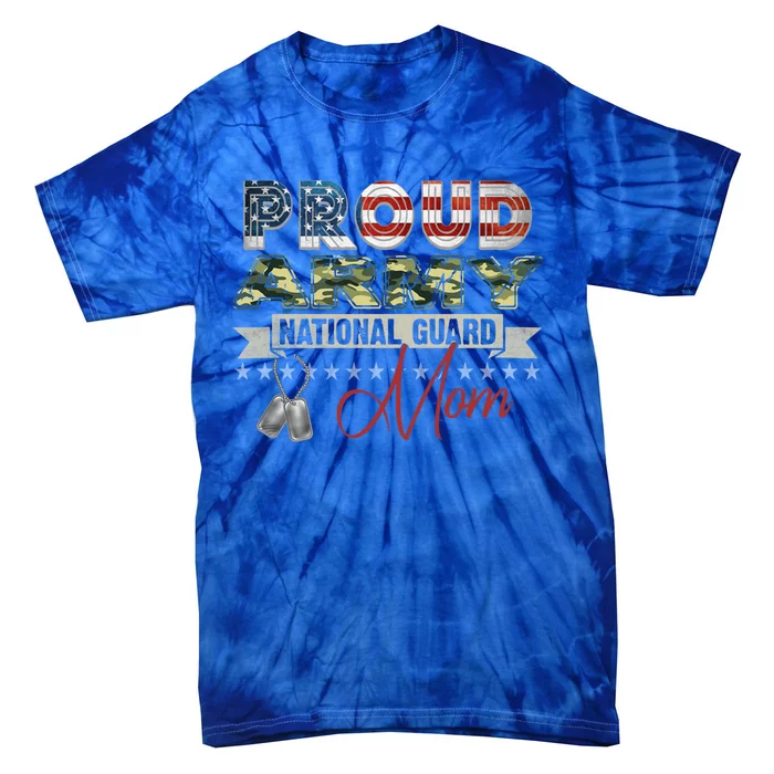 Proud Army National Guard Mom Mothers Day Gift Tie-Dye T-Shirt