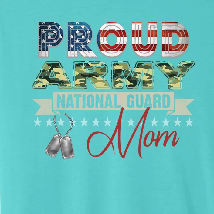 Proud Army National Guard Mom Mothers Day Gift ChromaSoft Performance T-Shirt