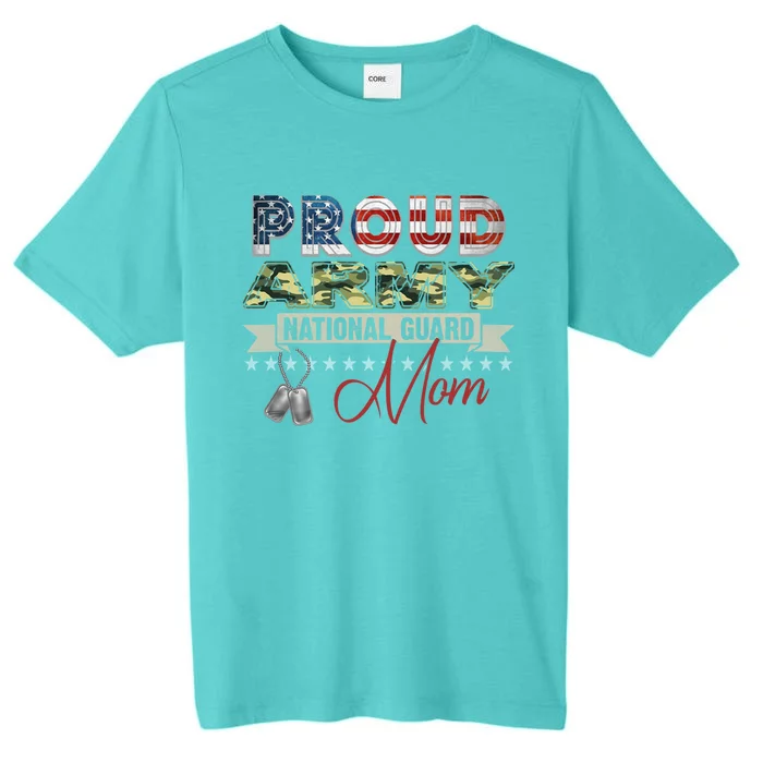 Proud Army National Guard Mom Mothers Day Gift ChromaSoft Performance T-Shirt