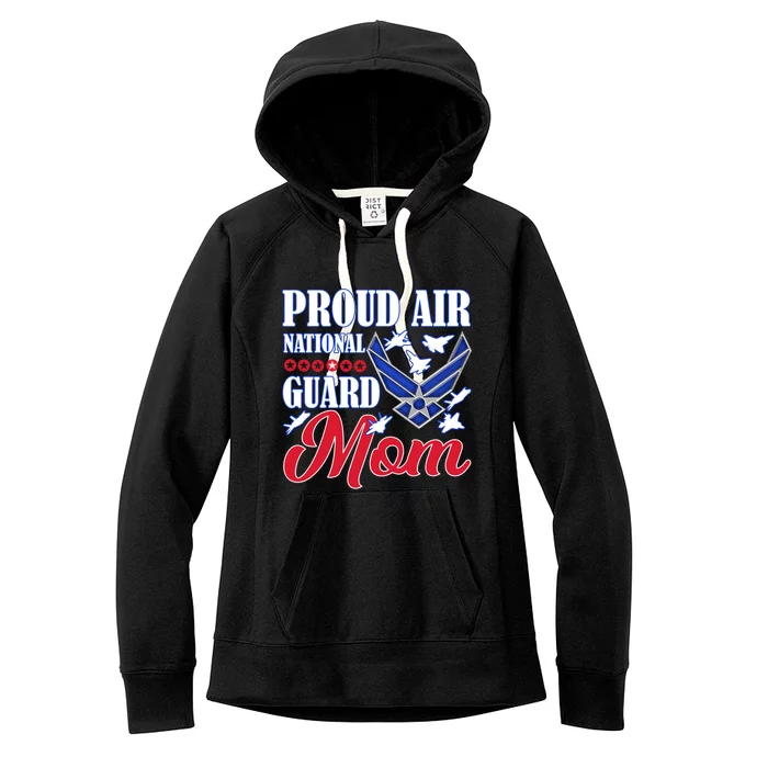 Proud Air National Guard Mom Gift Air Force Mothers Day Funny Gift Women's Fleece Hoodie