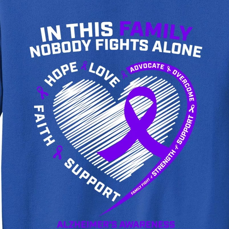 Purple Alzheimers Nobody Fights Alone Alzheimers Awareness Gift Tall Sweatshirt